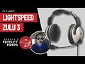 Sporty S Product PIREP Flying With The New Lightspeed Zulu 3