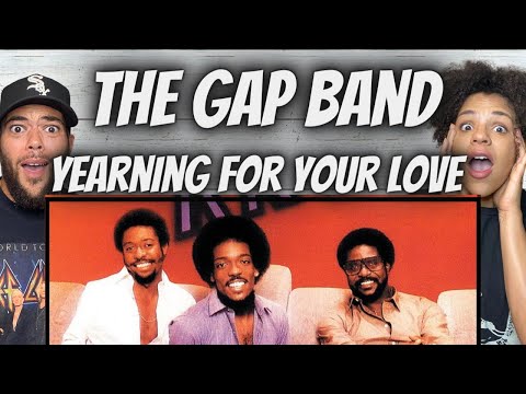 WE LIKE!| FIRST TIME HEARING The Gap Band  - Yearning For Your Love REACTION