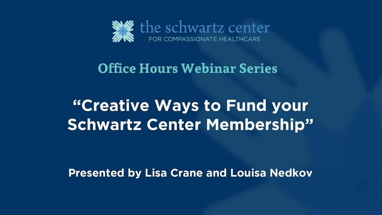 Creative Ways to Fund Your Schwartz Center Membership