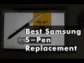 Best Samsung s pen replacement - Better S-pen that Samsung never made