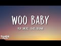 Pop Smoke Woo Baby Clean Lyrics Ft Chris Brown