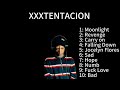 XXXTENTACION SONGS PLAYLIST 10 GREATEST HIT SONGS