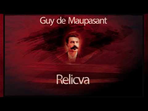Relicva - Guy de Maupassant #teatruradiofonic #teatruaudio #teatruonline #teatruvechi #teatru