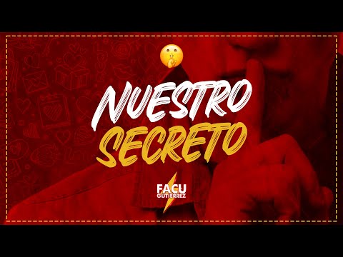 Nuestro Secreto - Facu Gutierrez (Video)