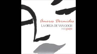 Amores Dormidos   - La Oreja de Van Gogh