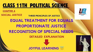 Social Justice :Principles of Justice|Equal Treatment for Equals|Proportionate Justice Special Needs