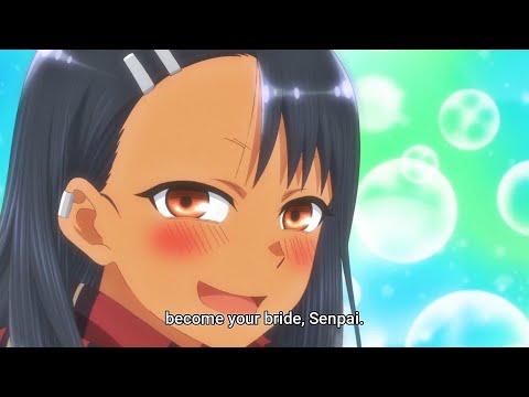 My wish was to be your wife Senpai // Ijiranaide, Nagatoro-san 2nd Attack