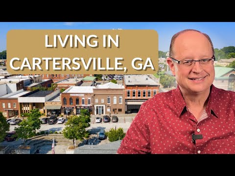 Living in Cartersville GA | Watch This Before Moving to Cartersville, Georgia