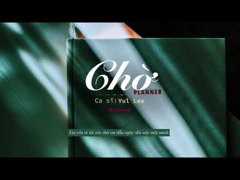Chờ - Yul Lee