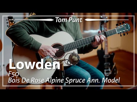 Lowden 50th Anniversary F50 Bois De Rose Alpine Spruce played by Tom Punt | Demo
