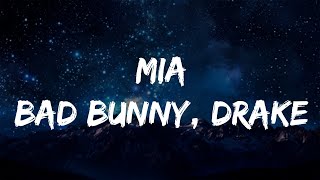 Bad Bunny, Drake - MIA (Lyrics/Letra)