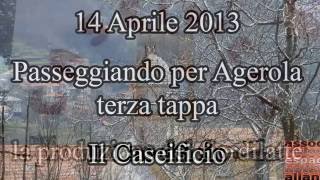 preview picture of video '14/04/2013 Passeggiando per Agerola: produzione del fiordilatte'
