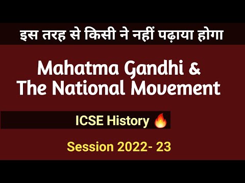 Mahatma Gandhi and The National Movement - ICSE History | Class 10 | English For All