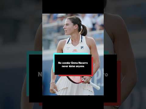 No wonder Emma Navarro never dates anyone #usa #EmmaNavarro