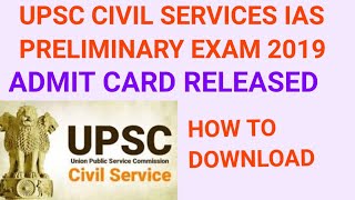 UPSC CIVIL SERVICES IAS PRELIMINARY EXAM ADMIT CARD 2019!!