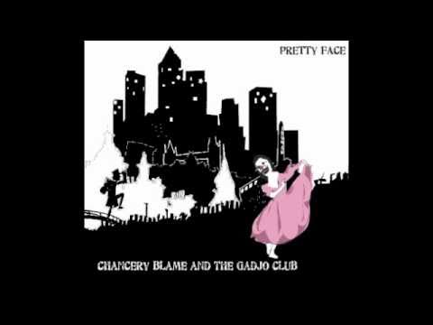 Chancery Blame & the Gadjo Club - The Bitch That Stole My Wife