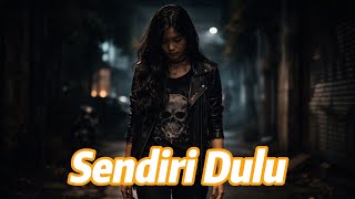 Download lagu MERPATI - SENDIRI DULU | COVER | LIRIK mp3
