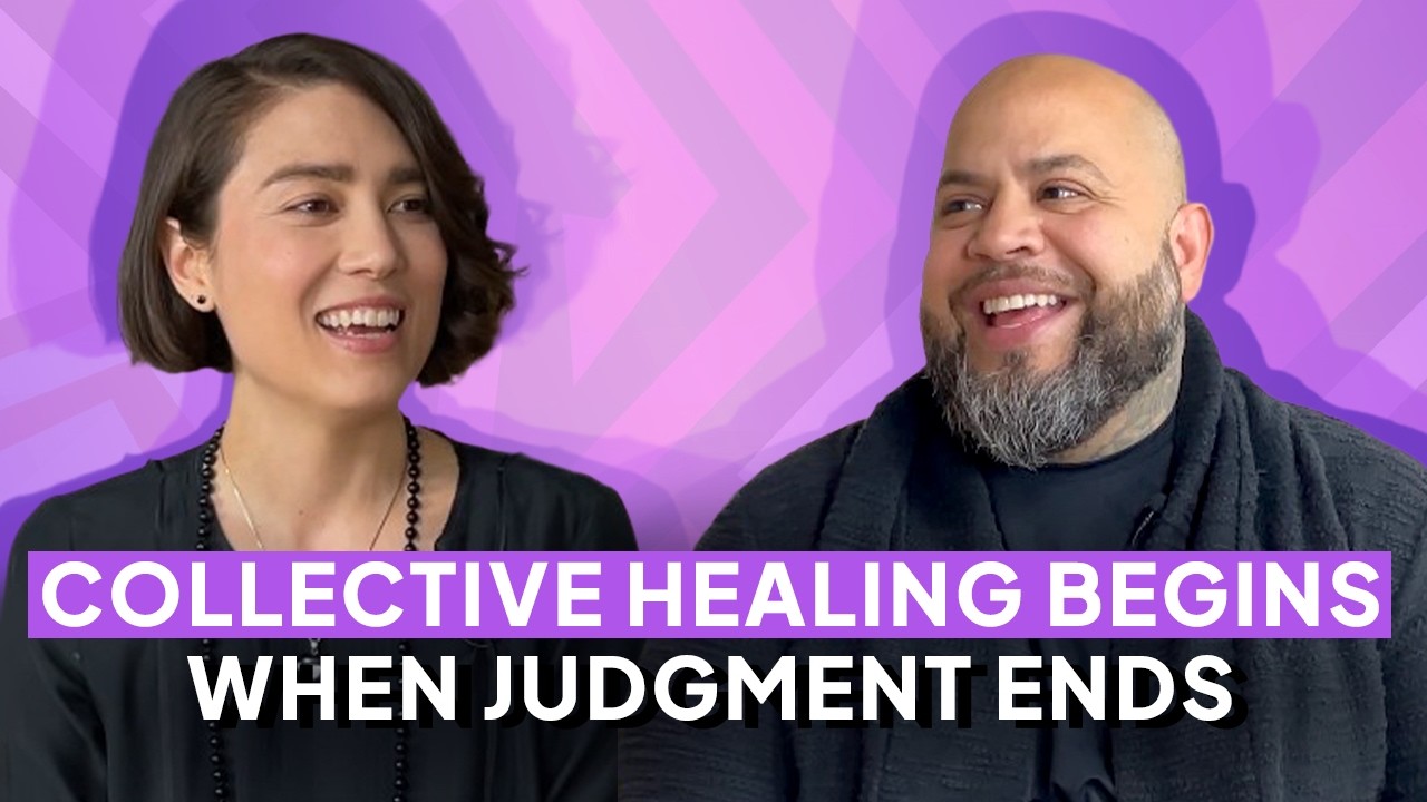 Collective Healing Begins When Judgment Ends | Ep. 015 Collective Healing Begins When Judgment Ends | Ep. 015