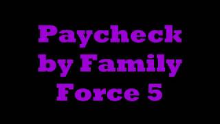 Family Force 5-Paycheck (Lyrics)