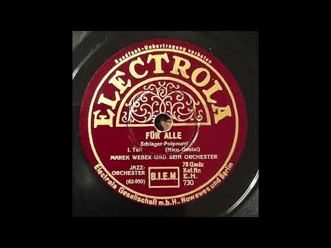 Für Alle (Schlager-Potpourri 1. Teil) Marek Weber, 1931