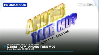 DZMM - ATM: Anong Take Mo? Promo Plug [10-SEP-2025]