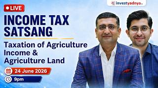 Agricultural Income Tax Rules Explained | Farm Income, Farmhouse, LLP, Company & More | Tax Satsang