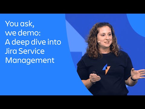 You ask, we demo: A deep dive into Jira Service Management | Atlassian Presents: High Velocity