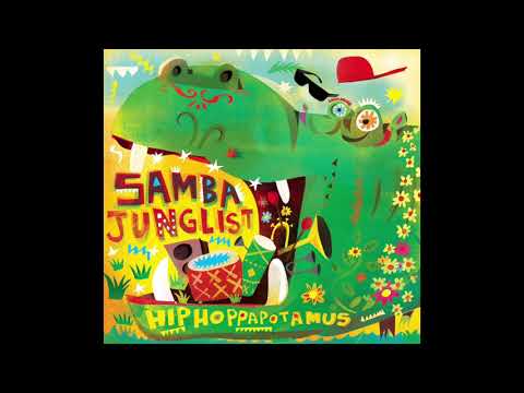 Samba Junglist - DJ Hiphoppapotamus