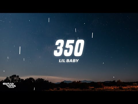 Lil Baby - 350 (Lyrics)