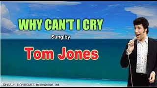 Download lagu WHY CAN'T I CRY  - Tom Jones mp3