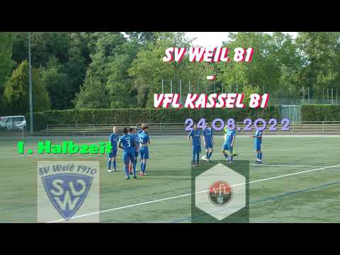 SV Weil B1 - VFL Kassel B1 '24.08.2022' 1. Halbzeit
