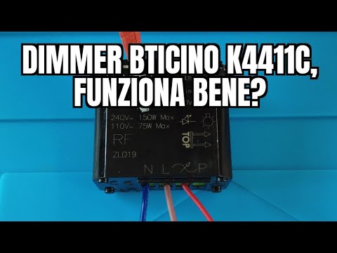Bticino Living Now K4411C dimmer: does it work well?