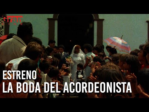 La Boda del Acordeonista | Estreno 21 de Agosto en Gran Cine