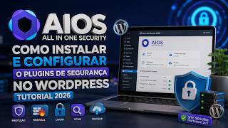 All in One Security (AIOS) Como Instalar e Configurar o Plugin de Segurança (AIOS) - Tutorial 2026