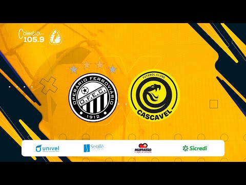 OPERÁRIO x CASCAVEL - PARANAENSE 2026