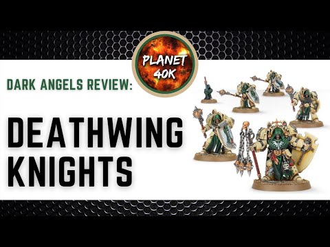 Deathwing Knights - Dark Angels - Space Marine Review - Warhammer 40k