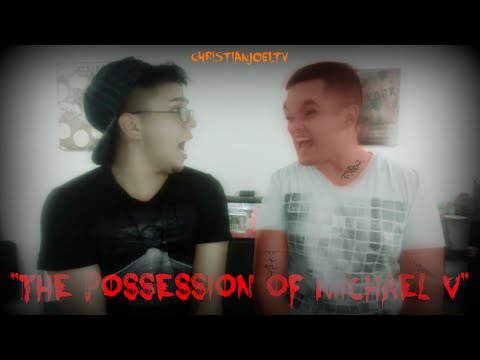 ChristianJoelTV: The Possession of Michael V