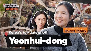 Yeonhui-dong with Sruong Pheavy✨ A place full of chill and cozy vibes | Heritage Hotspots Ep.05