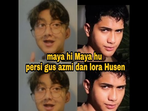 Gemes gus azmi dan lora Husen ~VIRAL video Di tiktok mayahi