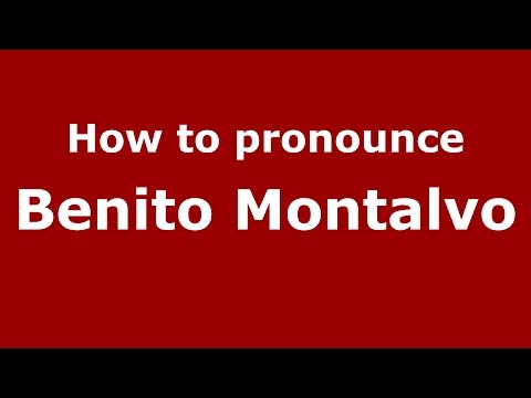 How to pronounce Benito Montalvo (Spanish/Argentina) - PronounceNames.com