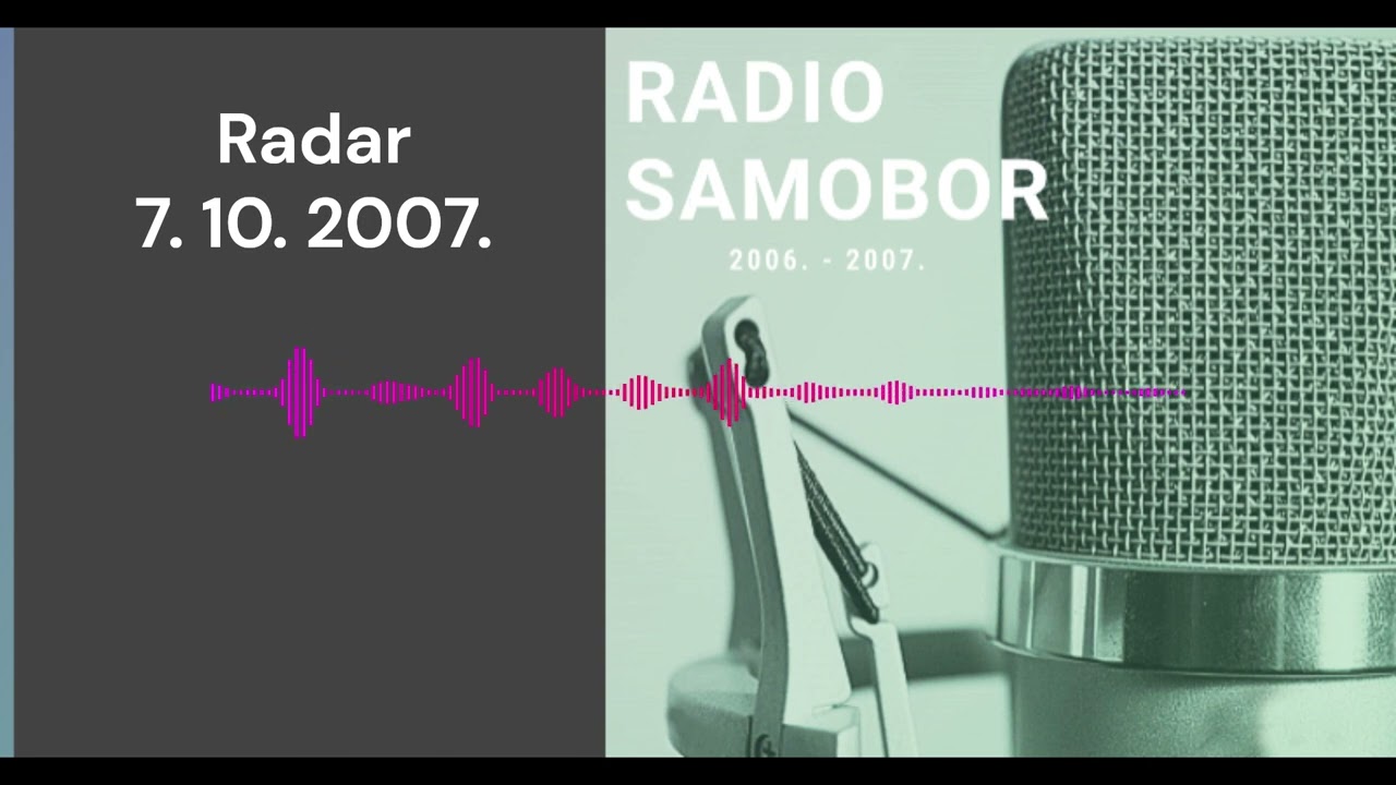 Radar - 7. 10. 2007. #radiosamobor