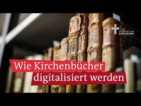 Digitalisierung von Kirchenbüchern im Erzbistumsarchiv Paderborn