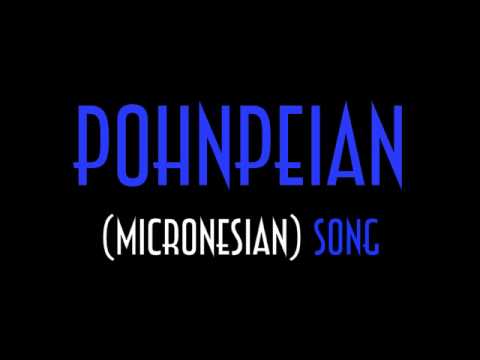 Pohnpeian Song - Masamwahu