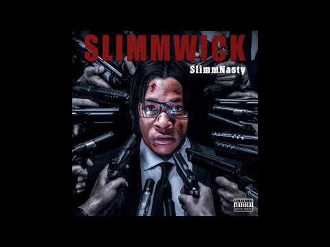 SlimmNasty - MYB ft. PlayboyXO (SlimmWick)
