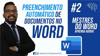PREENCHIMENTO AUTOMÁTICO - MESTRES DO WORD #2