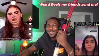 Is Your Friends As Weird As Mine? Instagram Reels Version / Reaction