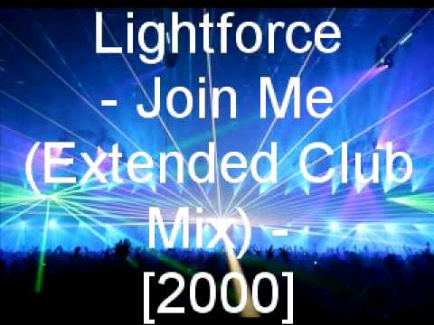 Lightforce - Join Me (Extended Club Mix)