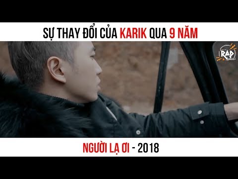 SỰ THAY ĐỔI CỦA KARIK QUA 9 NĂM • NHẠC RAP • KARIK