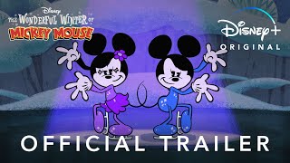The Wonderful Winter of Mickey Mouse | Official Trailer | Disney+