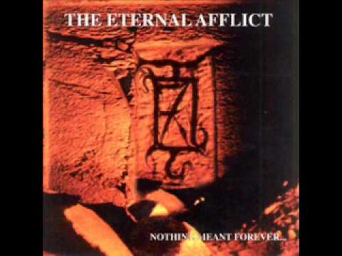 The Eternal Afflict - Oh, You In Heaven